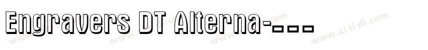 Engravers DT Alterna字体转换